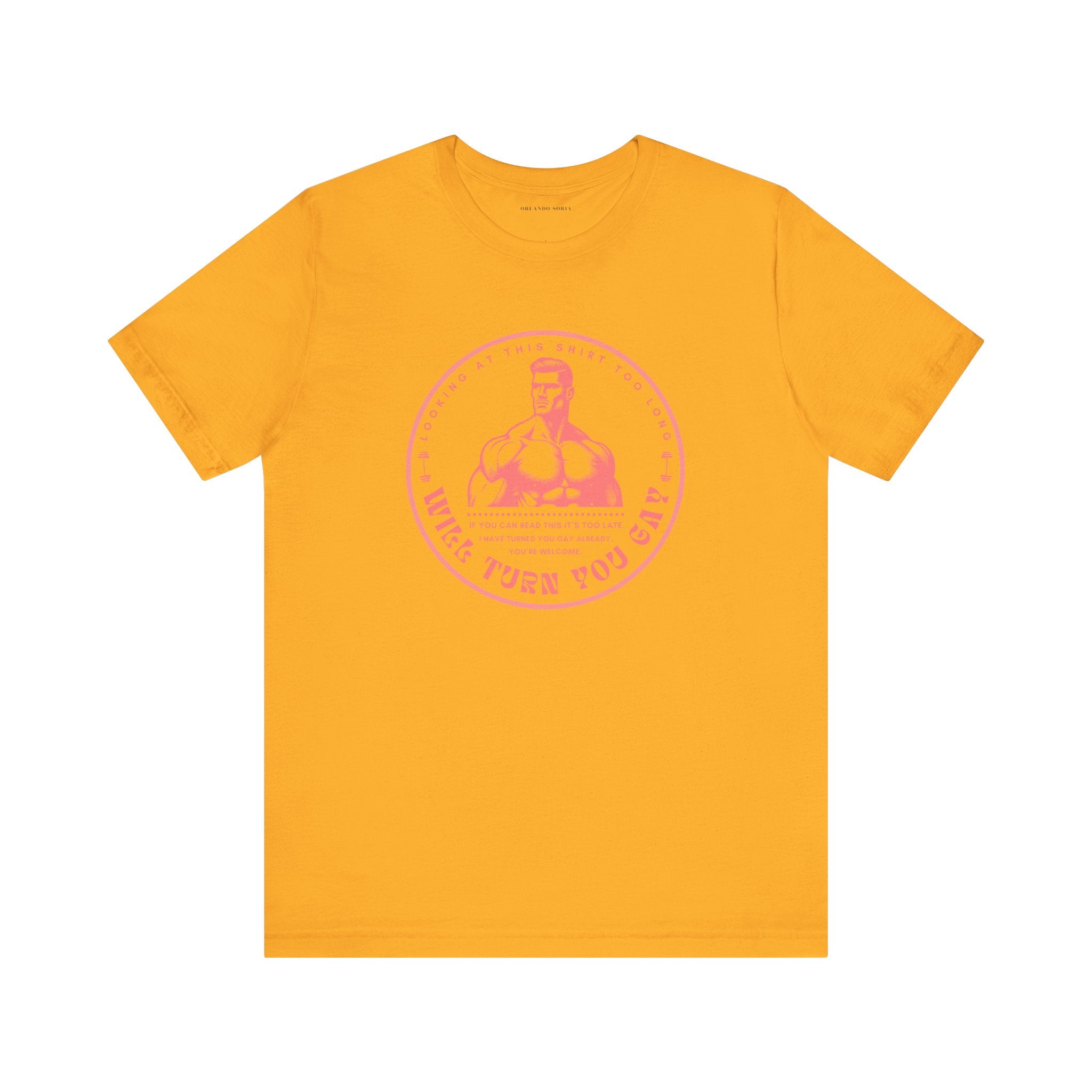 T-Shirt That Will Make You Gay Just From Looking At It