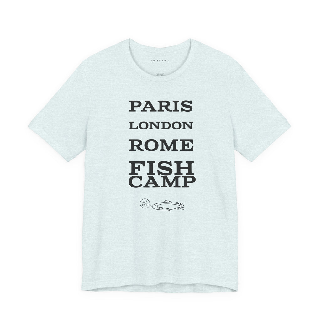 A T-Shirt That Proves Fish Camp Is The Best and Everywhere Else Is Gross