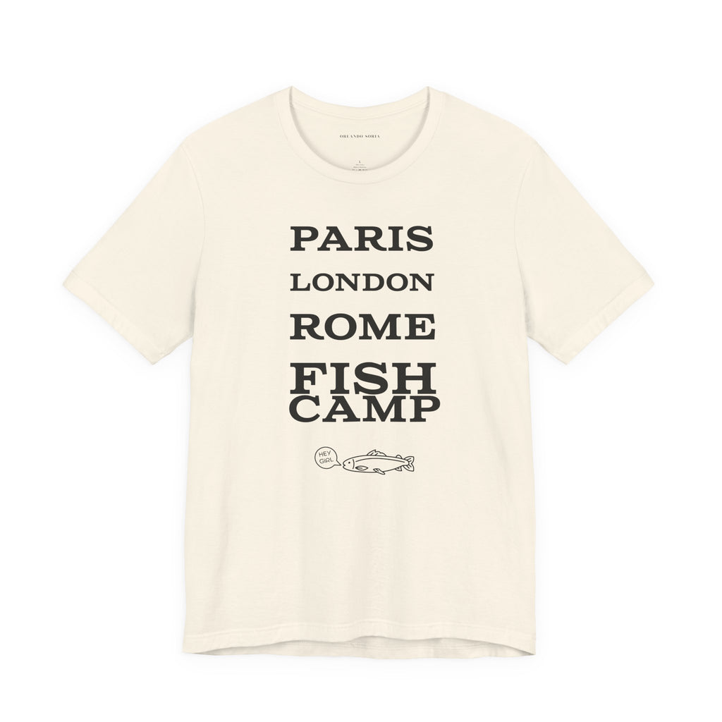 A T-Shirt That Proves Fish Camp Is The Best and Everywhere Else Is Gross