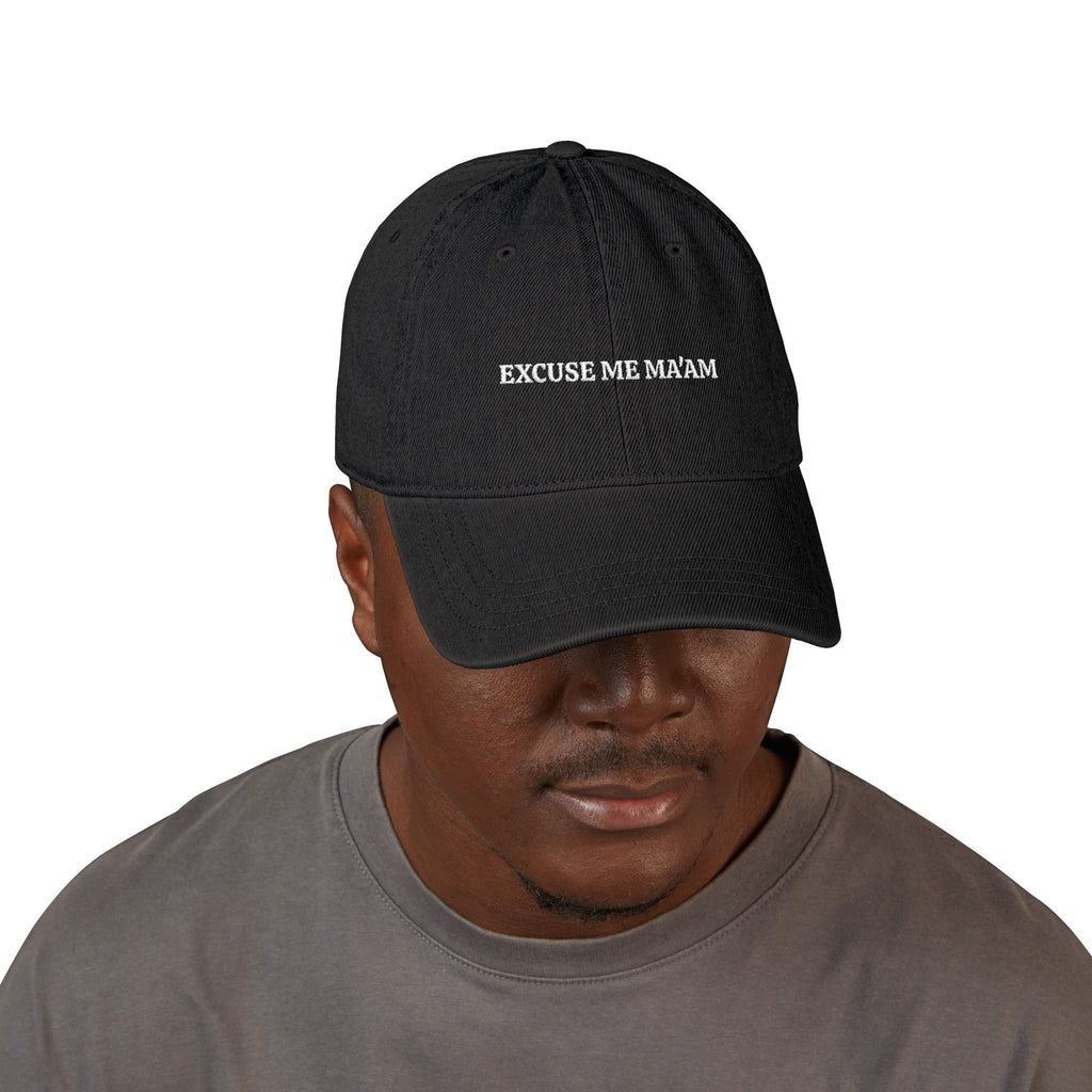 Excuse Me Ma'am Hat