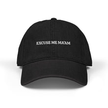 Load image into Gallery viewer, EXCUSE ME MA&#39;AM - The Hat
